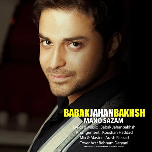 Mano Sazam Babak Jahanbakhsh